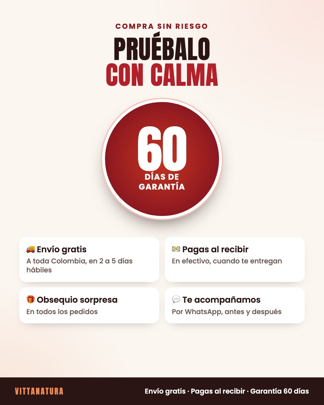 Garantía de 60 días, envío gratis en 2 a 5 días, pagas al recibir y obsequio sorpresa